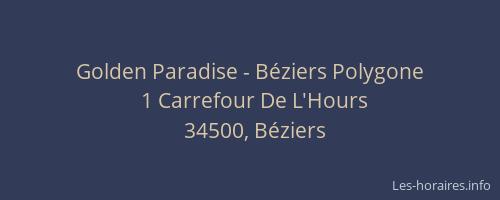 Golden Paradise - Béziers Polygone