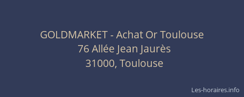GOLDMARKET - Achat Or Toulouse