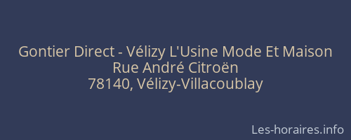 Gontier Direct - Vélizy L'Usine Mode Et Maison