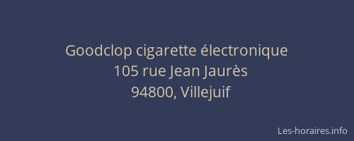 Goodclop cigarette électronique