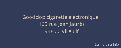 Goodclop cigarette &eacute;lectronique