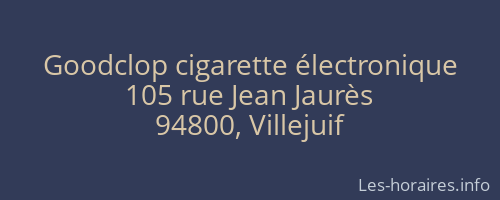 Goodclop cigarette électronique