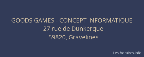 GOODS GAMES - CONCEPT INFORMATIQUE