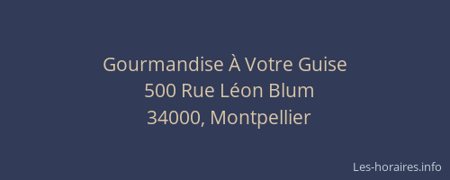 Gourmandise À Votre Guise