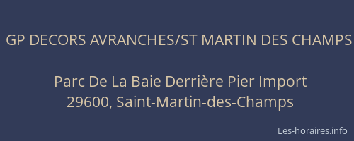 GP DECORS AVRANCHES/ST MARTIN DES CHAMPS