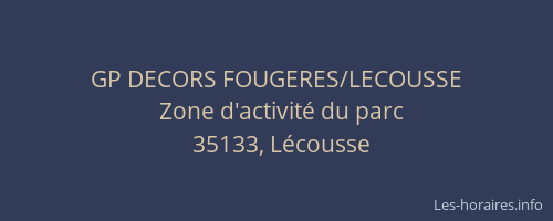 GP DECORS FOUGERES/LECOUSSE