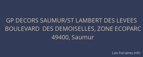 GP DECORS SAUMUR/ST LAMBERT DES LEVEES