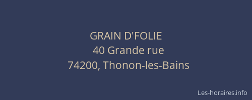 GRAIN D'FOLIE