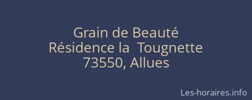 Grain de Beauté