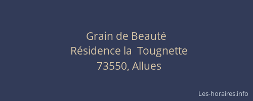Grain de Beaut&eacute;