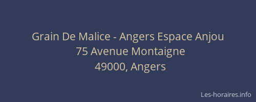 Grain De Malice - Angers Espace Anjou