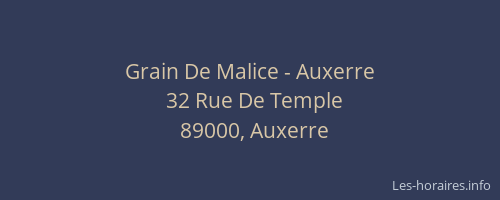 Grain De Malice - Auxerre