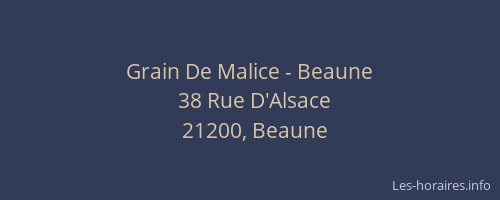 Grain De Malice - Beaune