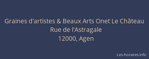 Graines d'artistes & Beaux Arts Onet Le Château