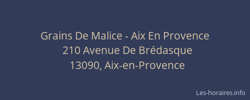 Grains De Malice - Aix En Provence