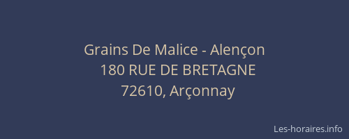 Grains De Malice - Alençon