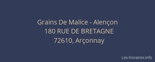 Grains De Malice - Alen&ccedil;on