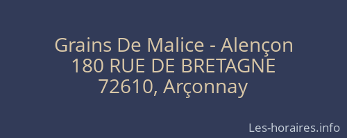 Grains De Malice - Alençon