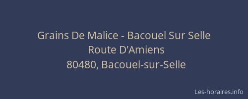 Grains De Malice - Bacouel Sur Selle