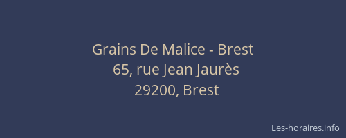 Grains De Malice - Brest