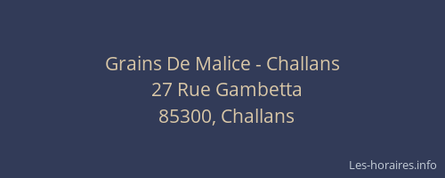 Grains De Malice - Challans