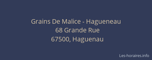 Grains De Malice - Hagueneau