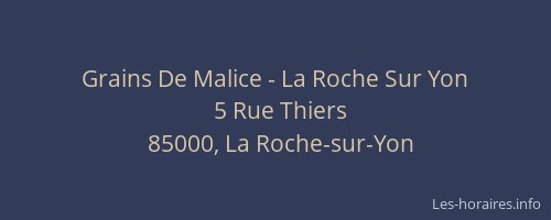 Grains De Malice - La Roche Sur Yon