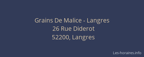 Grains De Malice - Langres