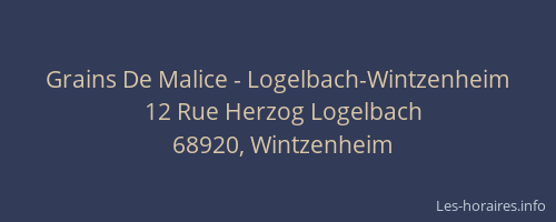Grains De Malice - Logelbach-Wintzenheim