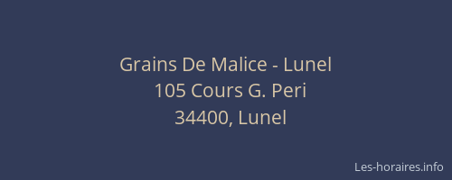 Grains De Malice - Lunel