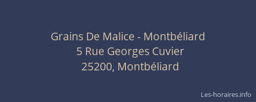 Grains De Malice - Montbéliard
