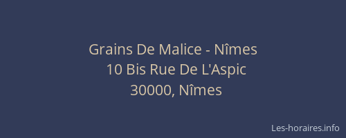 Grains De Malice - Nîmes