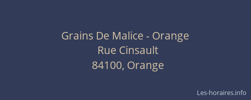 Grains De Malice - Orange