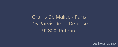 Grains De Malice - Paris