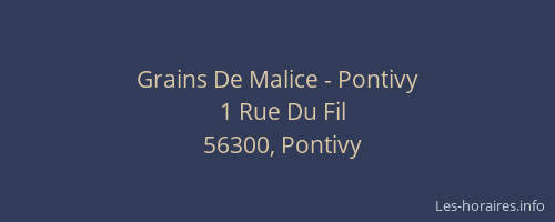Grains De Malice - Pontivy