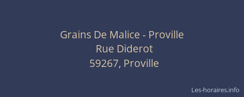 Grains De Malice - Proville