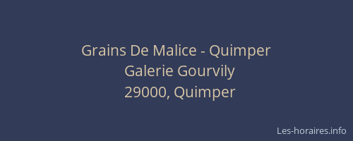 Grains De Malice - Quimper