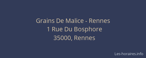 Grains De Malice - Rennes