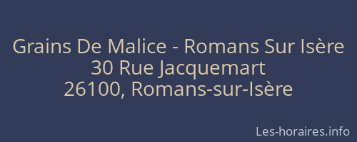 Grains De Malice - Romans Sur Isère