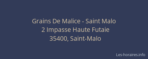 Grains De Malice - Saint Malo