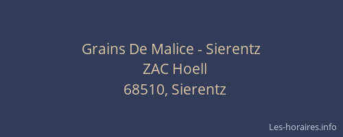 Grains De Malice - Sierentz