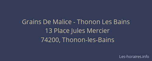 Grains De Malice - Thonon Les Bains
