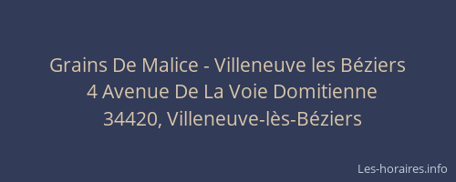 Grains De Malice - Villeneuve les Béziers