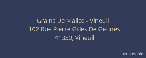 Grains De Malice - Vineuil