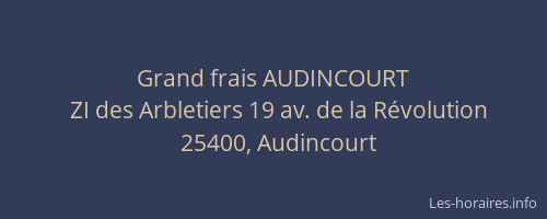 Grand frais AUDINCOURT