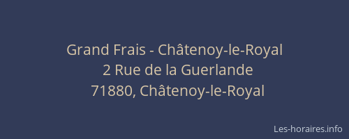 Grand Frais - Châtenoy-le-Royal