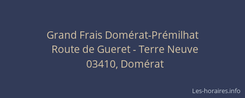 Grand Frais Domérat-Prémilhat