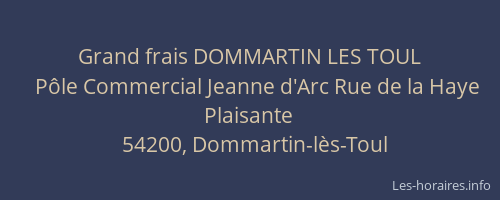 Grand frais DOMMARTIN LES TOUL