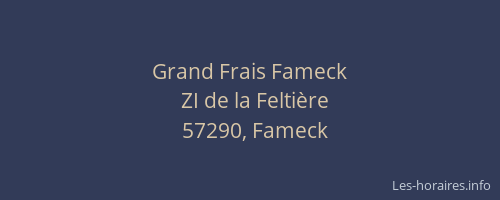 Grand Frais Fameck