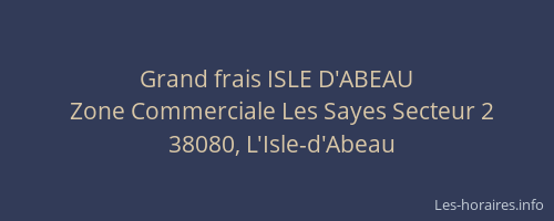 Grand frais ISLE D'ABEAU